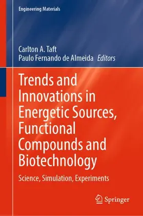 de Almeida / Taft |  Trends and Innovations in Energetic Sources, Functional Compounds and Biotechnology | Buch |  Sack Fachmedien