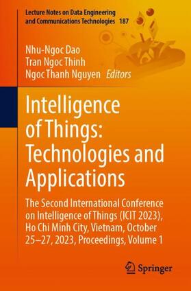 Dao / Nguyen / Thinh |  Intelligence of Things: Technologies and Applications | Buch |  Sack Fachmedien