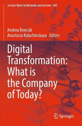 Kulachinskaya / Bencsik |  Digital Transformation: What is the Company of Today? | Buch |  Sack Fachmedien