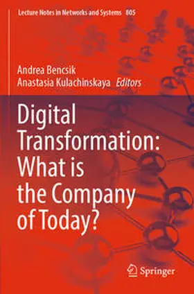 Bencsik / Kulachinskaya |  Digital Transformation: What is the Company of Today? | eBook | Sack Fachmedien