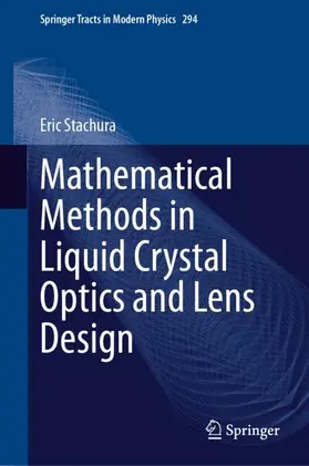 Stachura |  Mathematical Methods in Liquid Crystal Optics and Lens Design | Buch |  Sack Fachmedien