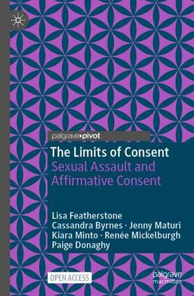 Featherstone / Byrnes / Donaghy |  The Limits of Consent | Buch |  Sack Fachmedien