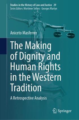 Masferrer |  The Making of Dignity and Human Rights in the Western Tradition | Buch |  Sack Fachmedien