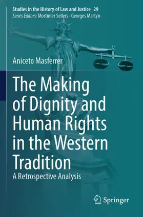 Masferrer |  The Making of Dignity and Human Rights in the Western Tradition | Buch |  Sack Fachmedien