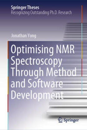 Yong |  Optimising NMR Spectroscopy Through Method and Software Development | eBook | Sack Fachmedien