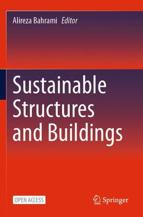 Bahrami |  Sustainable Structures and Buildings | Buch |  Sack Fachmedien