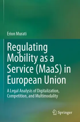 Murati |  Regulating Mobility as a Service (MaaS) in European Union | Buch |  Sack Fachmedien