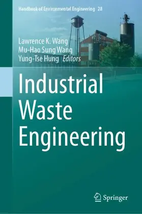 Wang / Hung |  Industrial Waste Engineering | Buch |  Sack Fachmedien