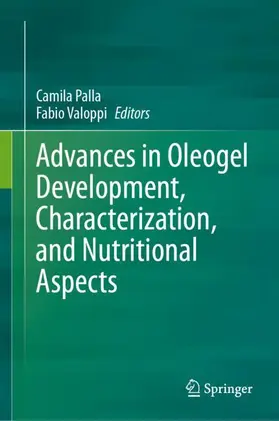 Valoppi / Palla |  Advances in Oleogel Development, Characterization, and Nutritional Aspects | Buch |  Sack Fachmedien