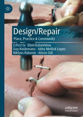 Kalantidou / Keulemans / Gill |  Design/Repair | Buch |  Sack Fachmedien
