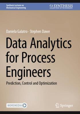 Dawe / Galatro |  Data Analytics for Process Engineers | Buch |  Sack Fachmedien