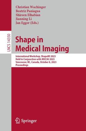 Wachinger / Paniagua / Egger |  Shape in Medical Imaging | Buch |  Sack Fachmedien