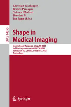 Wachinger / Paniagua / Elhabian |  Shape in Medical Imaging | eBook | Sack Fachmedien