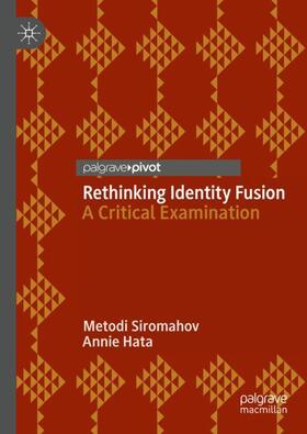 Hata / Siromahov |  Rethinking Identity Fusion | Buch |  Sack Fachmedien
