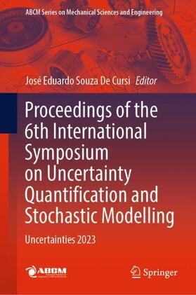De Cursi |  Proceedings of the 6th International Symposium on Uncertainty Quantification and Stochastic Modelling | Buch |  Sack Fachmedien