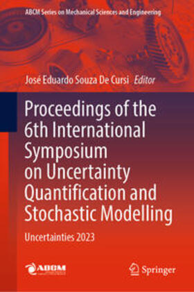 De Cursi |  Proceedings of the 6th International Symposium on Uncertainty Quantification and Stochastic Modelling | eBook | Sack Fachmedien