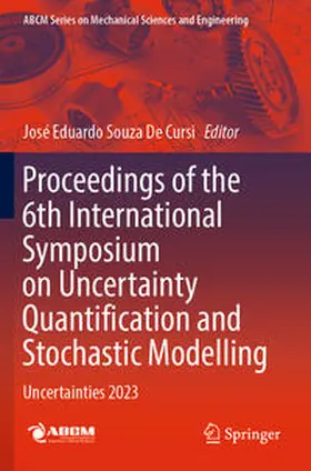 De Cursi |  Proceedings of the 6th International Symposium on Uncertainty Quantification and Stochastic Modelling | Buch |  Sack Fachmedien