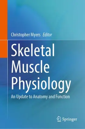 Myers |  Skeletal Muscle Physiology | Buch |  Sack Fachmedien