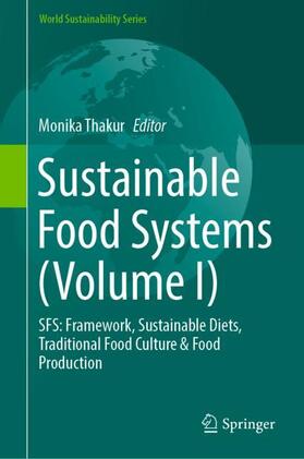 Thakur |  Sustainable Food Systems (Volume I) | Buch |  Sack Fachmedien