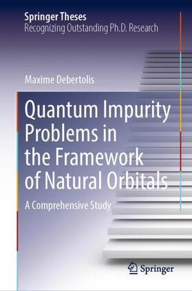Debertolis |  Quantum Impurity Problems in the Framework of Natural Orbitals | Buch |  Sack Fachmedien