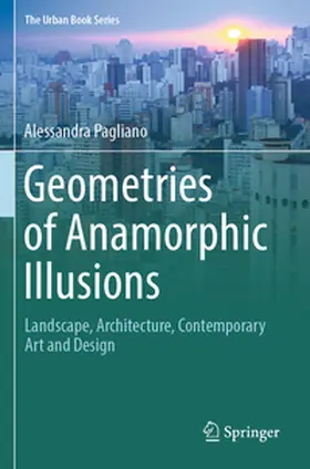 Pagliano |  Geometries of Anamorphic Illusions | Buch |  Sack Fachmedien