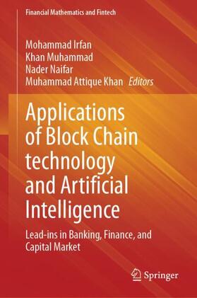 Irfan / Khan / Muhammad |  Applications of Block Chain technology and Artificial Intelligence | Buch |  Sack Fachmedien