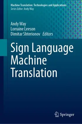 Way / Shterionov / Leeson |  Sign Language Machine Translation | Buch |  Sack Fachmedien