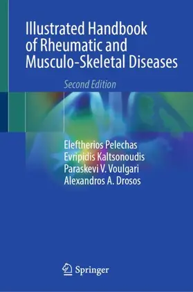 Pelechas / Drosos / Kaltsonoudis |  Illustrated Handbook of Rheumatic and Musculo-Skeletal Diseases | Buch |  Sack Fachmedien