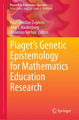 Dawkins / Norton / Hackenberg |  Piaget¿s Genetic Epistemology for Mathematics Education Research | Buch |  Sack Fachmedien