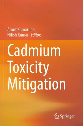 Kumar / Jha |  Cadmium Toxicity Mitigation | Buch |  Sack Fachmedien