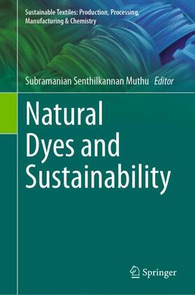 Muthu |  Natural Dyes and Sustainability | Buch |  Sack Fachmedien