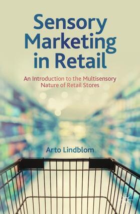 Lindblom |  Sensory Marketing in Retail | Buch |  Sack Fachmedien
