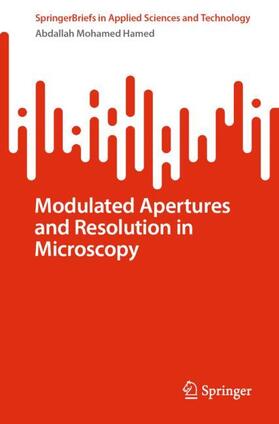 Hamed |  Modulated Apertures and Resolution in Microscopy | Buch |  Sack Fachmedien