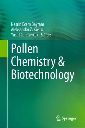 Ecem Bayram / Can Gercek / Ž. Kostic |  Pollen Chemistry & Biotechnology | Buch |  Sack Fachmedien