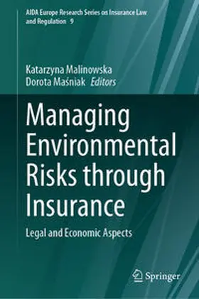 Malinowska / Masniak / Masniak | Managing Environmental Risks through Insurance | E-Book | sack.de