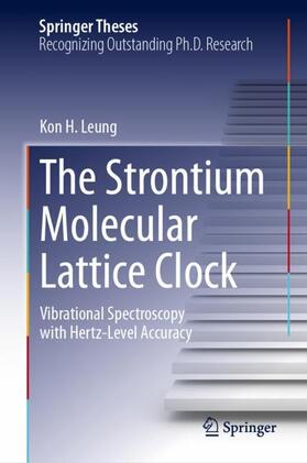 Leung |  The Strontium Molecular Lattice Clock | Buch |  Sack Fachmedien