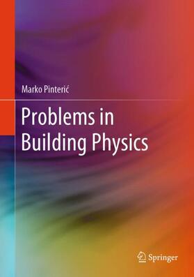 Pinteric / Pinteric |  Problems in Building Physics | Buch |  Sack Fachmedien