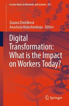 Kulachinskaya / Dvoráková / Dvoráková |  Digital Transformation: What is the Impact on Workers Today? | Buch |  Sack Fachmedien