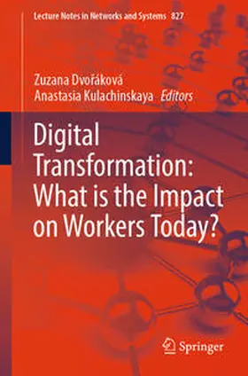 Dvoráková / Dvoráková / Kulachinskaya |  Digital Transformation: What is the Impact on Workers Today? | eBook | Sack Fachmedien