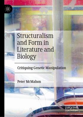 McMahon |  Structuralism and Form in Literature and Biology | Buch |  Sack Fachmedien