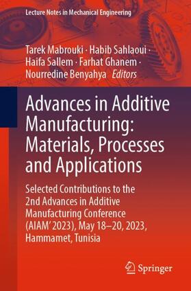 Mabrouki / Sahlaoui / Benyahya |  Advances in Additive Manufacturing: Materials, Processes and Applications | Buch |  Sack Fachmedien