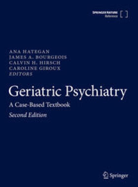 Hategan / Bourgeois / Hirsch |  Geriatric Psychiatry | eBook | Sack Fachmedien