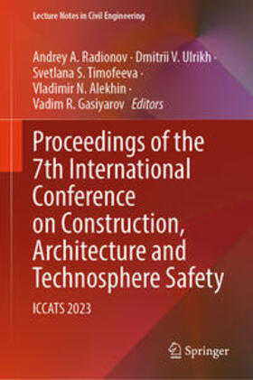 Radionov / Ulrikh / Timofeeva |  Proceedings of the 7th International Conference on Construction, Architecture and Technosphere Safety | eBook | Sack Fachmedien