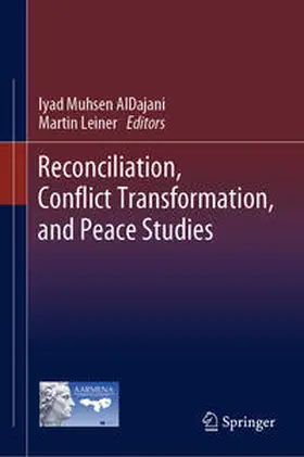 AlDajani / Leiner |  Reconciliation, Conflict Transformation, and Peace Studies | eBook | Sack Fachmedien