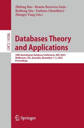 Bao / Borovica-Gajic / Yang |  Databases Theory and Applications | Buch |  Sack Fachmedien