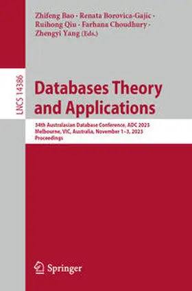 Bao / Borovica-Gajic / Qiu |  Databases Theory and Applications | eBook | Sack Fachmedien