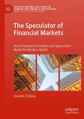 D’Alvia | The Speculator of Financial Markets | Buch | 978-3-031-47903-8 | sack.de