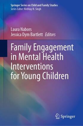 Bartlett / Nabors |  Family Engagement in Mental Health Interventions for Young Children | Buch |  Sack Fachmedien
