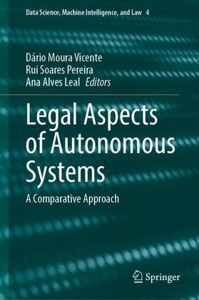 Moura Vicente / Alves Leal / Soares Pereira |  Legal Aspects of Autonomous Systems | Buch |  Sack Fachmedien