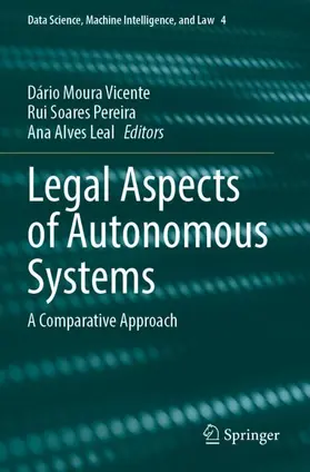 Moura Vicente / Alves Leal / Soares Pereira |  Legal Aspects of Autonomous Systems | Buch |  Sack Fachmedien